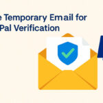 Best Free Temporary Email for PayPal Verification 2025